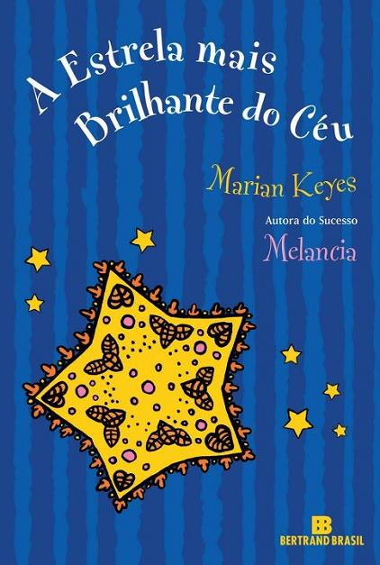 "E estrela mais brilhante do céu" de Marian Keyes Indaiatuba Blog Favoritos